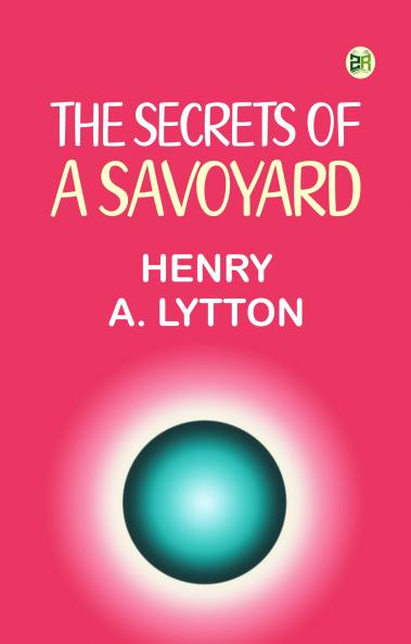 The Secrets of a Savoyard