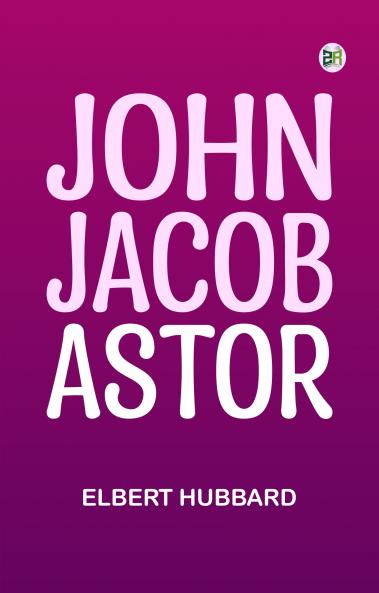 John Jacob Astor