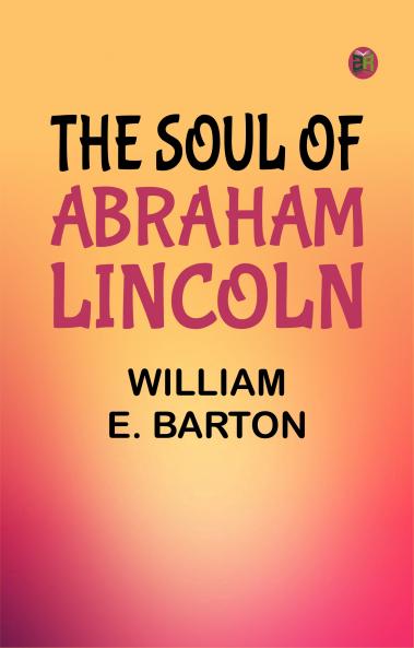 The Soul of Abraham Lincoln