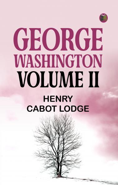 George Washington Volume II