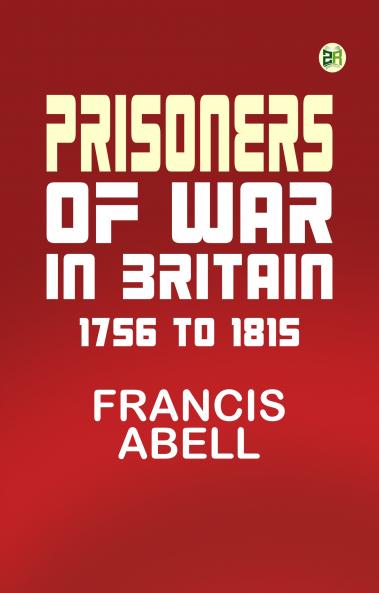 Prisoners of War in Britain 1756 to 1815