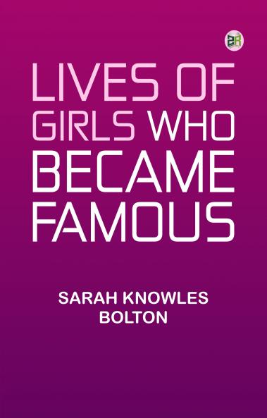 Lives of Girls Who Became Famous