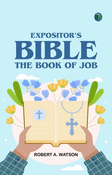 Expositor's Bible: The Book of Job