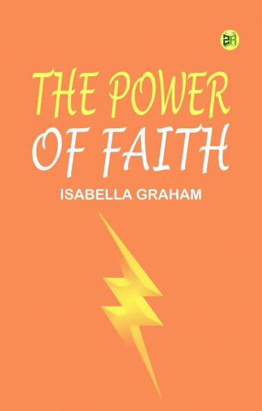 THE POWER OF FAITH