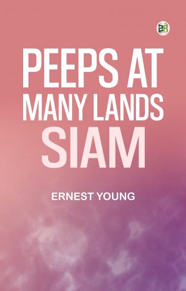 Peeps at Many Lands: Siam