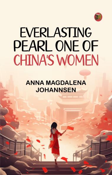 Everlasting Pearl: One of China's Women