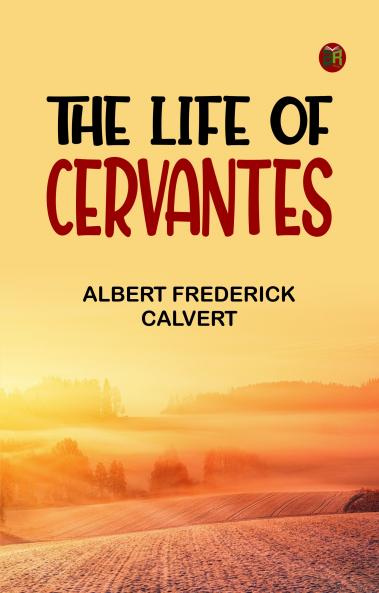 The Life of Cervantes