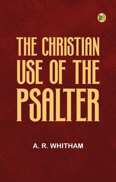 The Christian Use of the Psalter