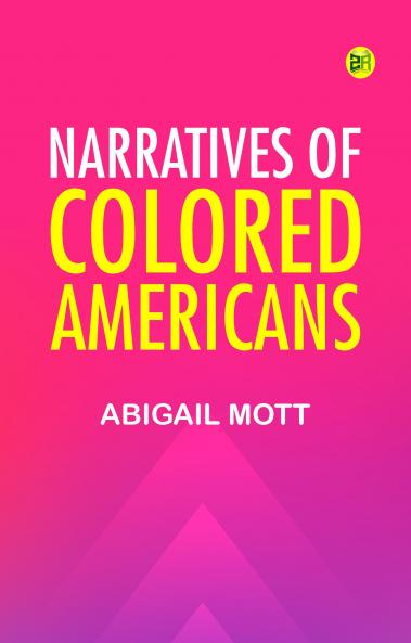 Narratives of Colored Americans