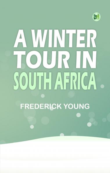 A Winter Tour in South Africa