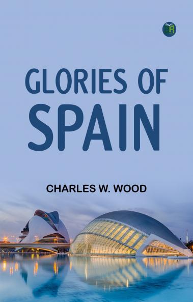 Glories of Spain