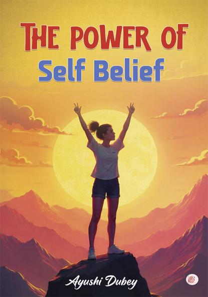 The Power of Self Belief