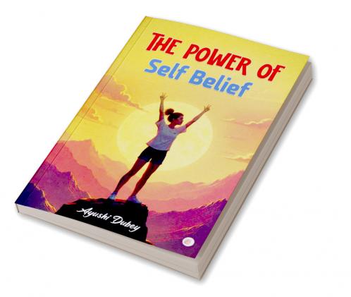 The Power of Self Belief