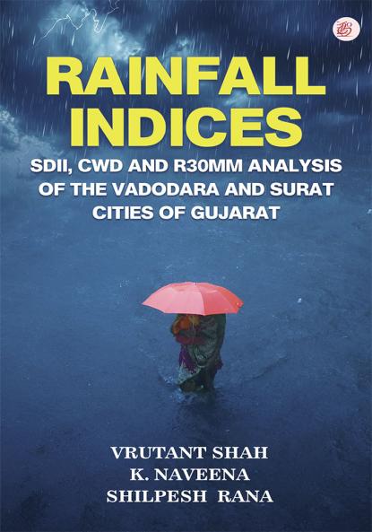 Rainfall Indices SDII CWD and R30mm Analysis of the Vadodara and Surat cities of Gujarat