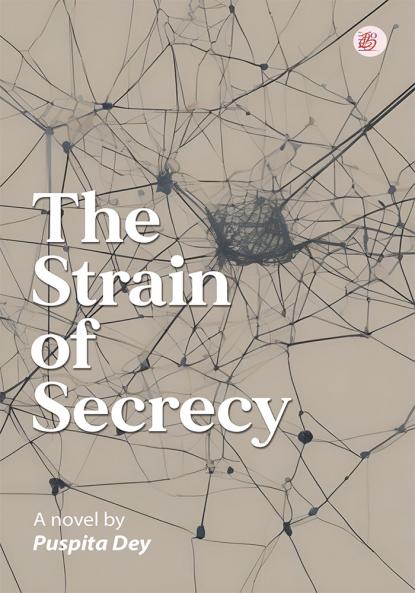 The Strain of Secrecy