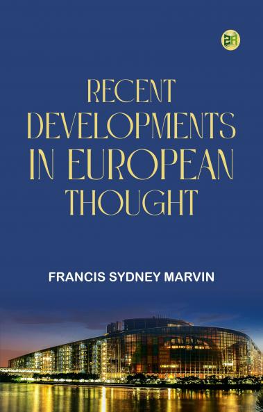 Recent Developments in European Thought