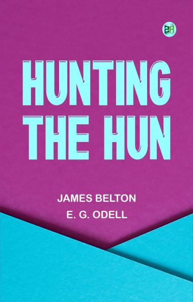 Hunting the Hun
