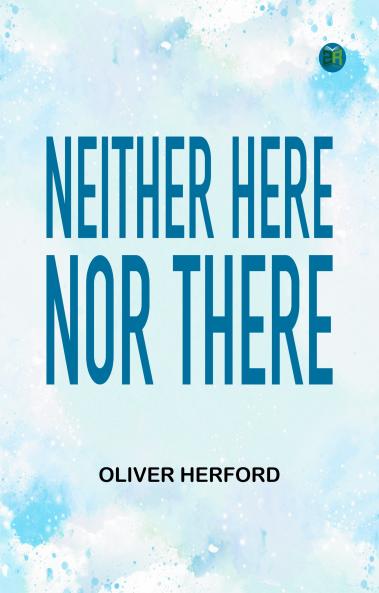 Neither Here Nor There