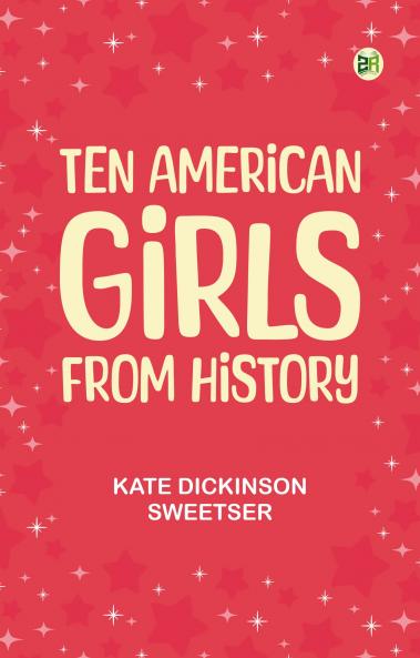 Ten American Girls from History