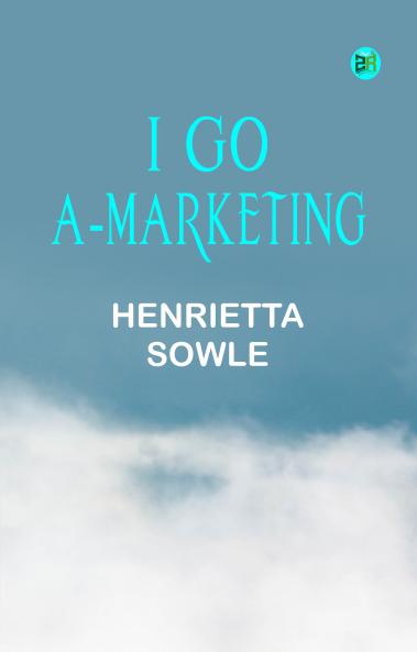 I Go A-Marketing