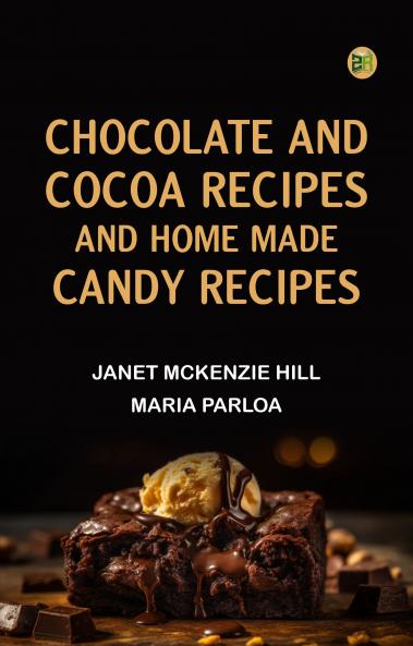 Chocolate and Cocoa Recipes and Home Made Candy Recipes