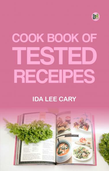 Cook book of tested receipes