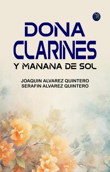 Dona Clarines y Manana de Sol