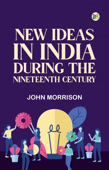 New Ideas in India During the Nineteenth Century
