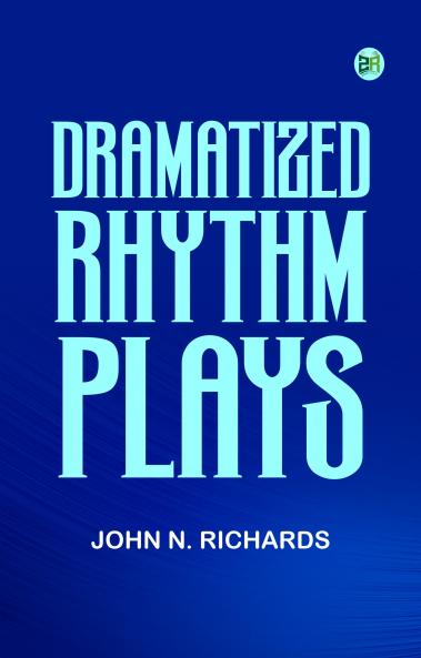 Dramatized Rhythm Plays