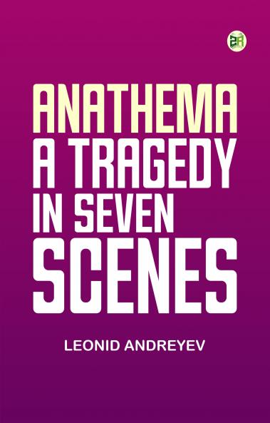 Anathema: A Tragedy in Seven Scenes