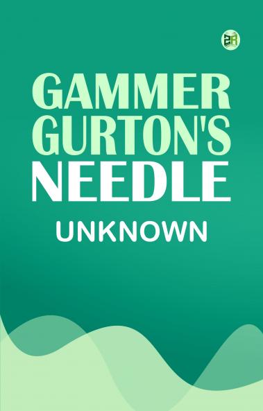 Gammer Gurton's Needle
