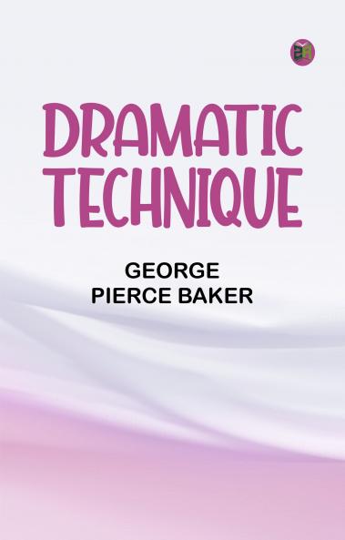 Dramatic Technique