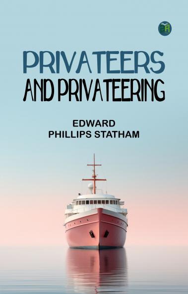Privateers and Privateering