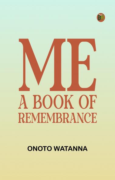 Me: A Book of Remembrance
