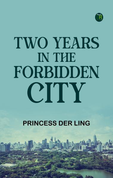 Two Years in the Forbidden City