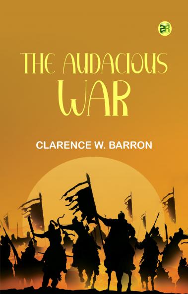 The Audacious War