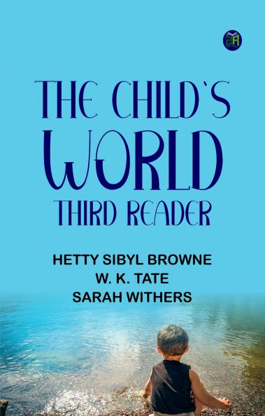 The Child's World: Third Reader