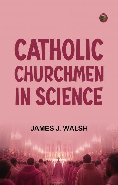 Catholic Churchmen in Science