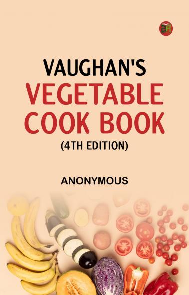 Vaughan's Vegetable Cook Book (4th edition)