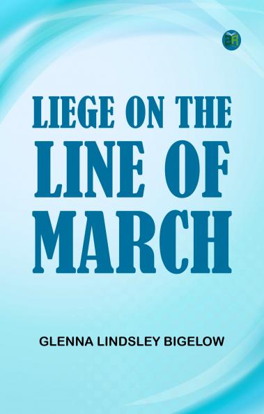 Liege on the Line of March