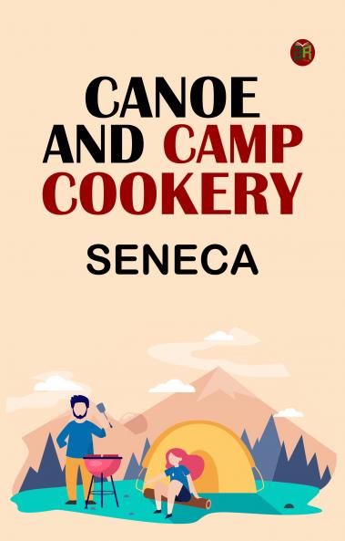 Canoe and Camp Cookery