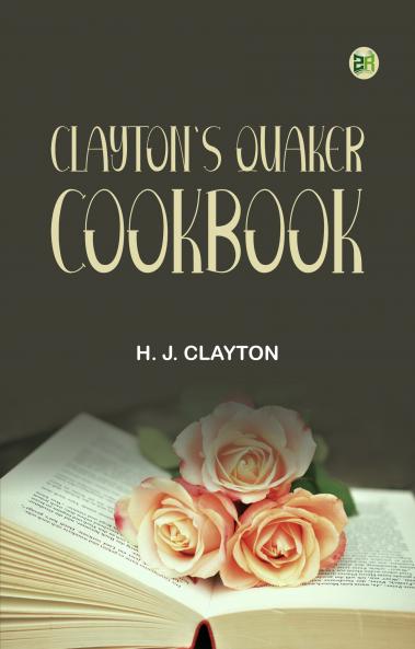 Clayton's Quaker CookBook