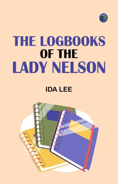 The Logbooks of the Lady Nelson