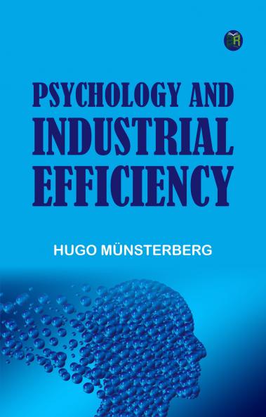 Psychology and Industrial Efficiency