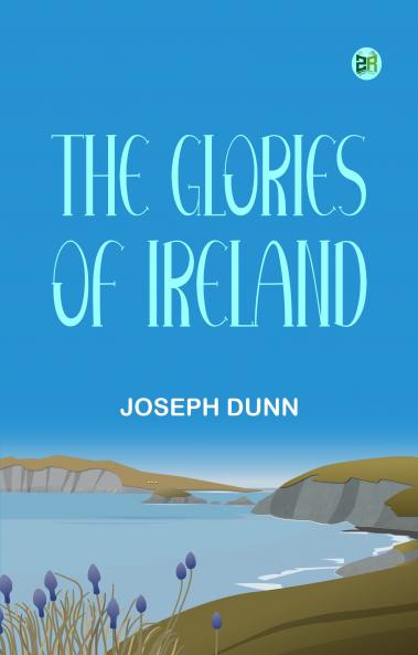 The Glories of Ireland