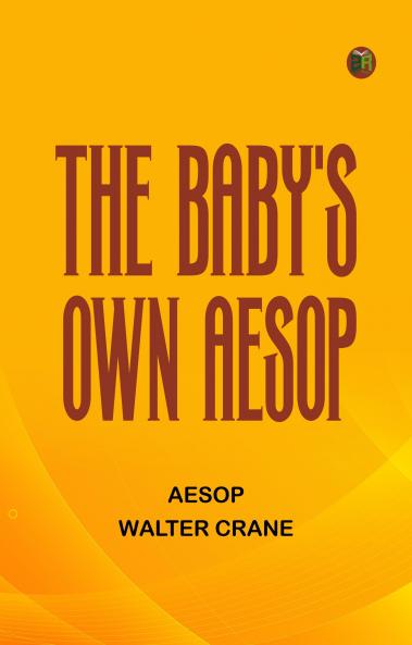 The Baby's Own Aesop
