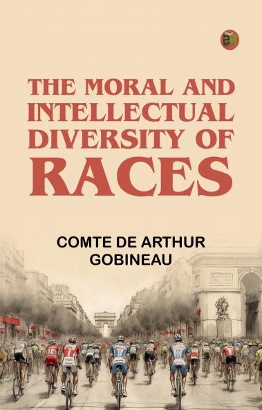 The Moral and Intellectual Diversity of Races