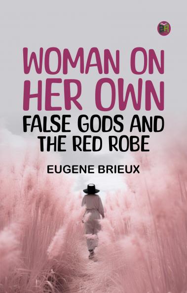 Woman on Her Own False Gods and The Red Robe
