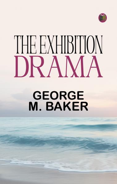 The Exhibition Drama