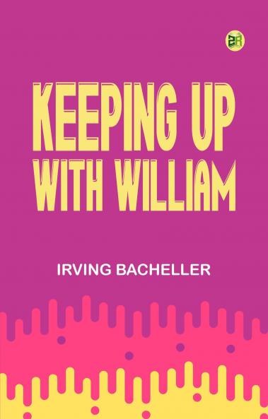 Keeping Up with William